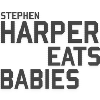 Stephen Harper Eats Babies